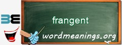 WordMeaning blackboard for frangent